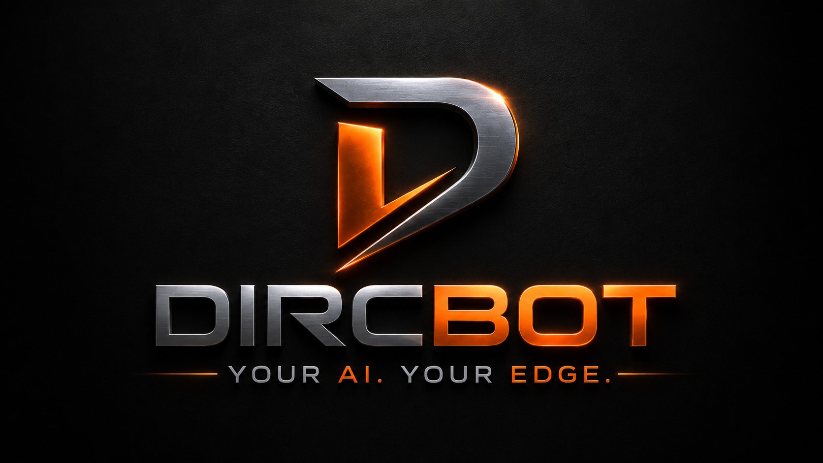 DircBot — Your AI. Your Edge.